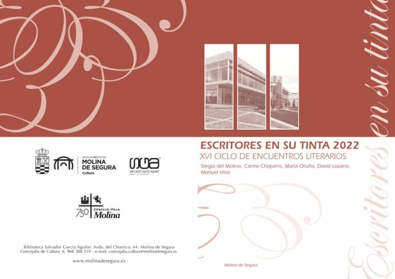 Sergio del Molino, Carme Chaparro, María Oruña, David Lozano y Manuel Vilas participan en el programa del Ciclo Escritores en su tinta 2022 de Molina de Segura, que vuelve a celebrarse de forma presencial