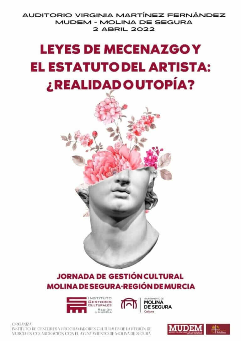 El Estatuto del Artista y las leyes de mecenazgo serán objeto de estudio en la I Jornada de Gestión Cultural de la Región de Murcia que se celebran el 2 de abril en Molina de Segura