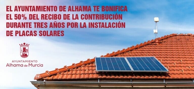 El Ayuntamiento de Alhama de Murcia bonifica el 50% de la Contribución a las viviendas y negocios que instalen placas solares