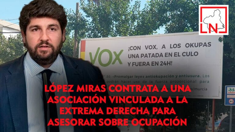 López Miras contrata a una asociación vinculada a la extrema derecha para asesorar sobre ocupación de viviendas