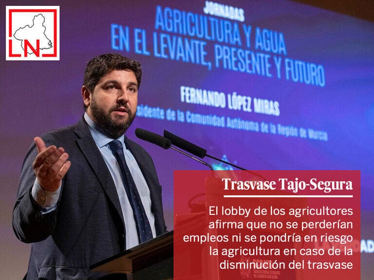 El lobby de los agricultores afirma que no se perderían empleos ni se pondría en riesgo la agricultura en caso de la disminución del trasvase