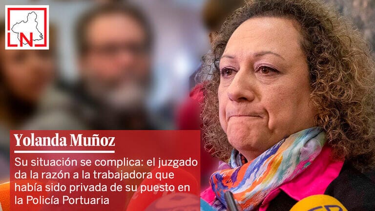 La situación de Yolanda Muñoz se complica: el juzgado da la razón a la trabajadora que había sido privada de su puesto en la Policía Portuaria