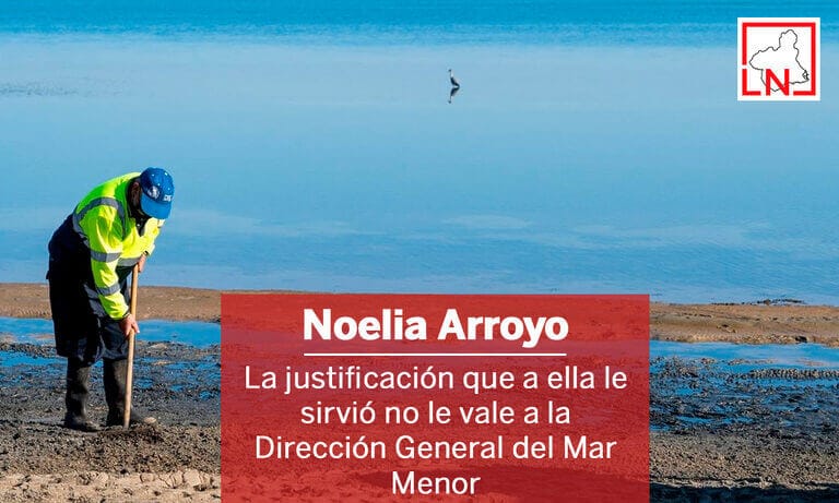 La justificación que a Noelia Arroyo le sirvió no le vale a la Dirección General del Mar Menor