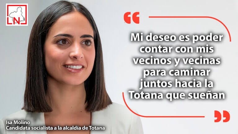 Isa Molino: "Mi deseo es poder contar con mis vecinos y vecinas para caminar juntos hacia la Totana que sueñan"