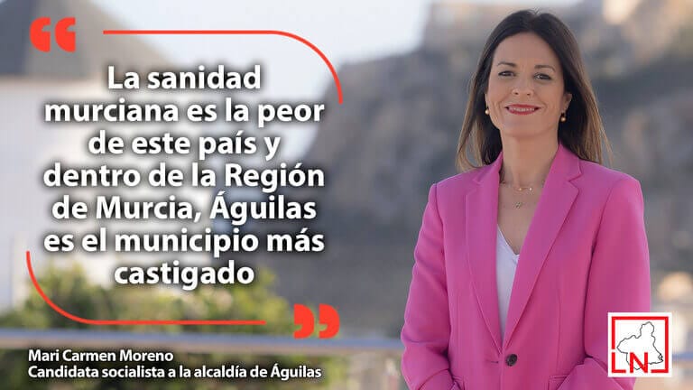 Mari Carmen Moreno: "La sanidad murciana es la peor de este país y dentro de la Región de Murcia, Águilas es el municipio más castigado"