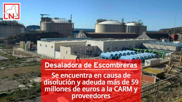 La Desaladora de Escombreras se encuentra en causa de disolución y adeuda más 59 millones de euros a la CARM y proveedores