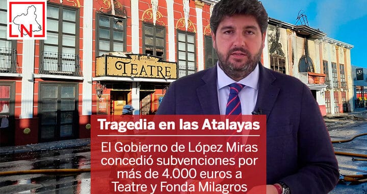 El Gobierno de López Miras concedió subvenciones por más de 4.000 euros a Teatre y Fonda Milagros.