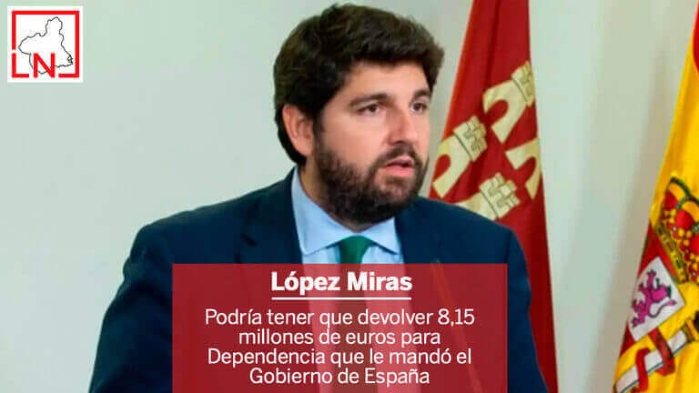 López Miras podría tener que devolver 8,15 millones de euros para Dependencia que le mandó el Gobierno de España