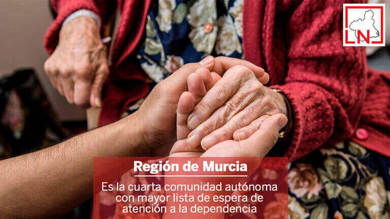 La Región de Murcia es la cuarta comunidad autónoma con mayor lista de espera de atención a la dependencia