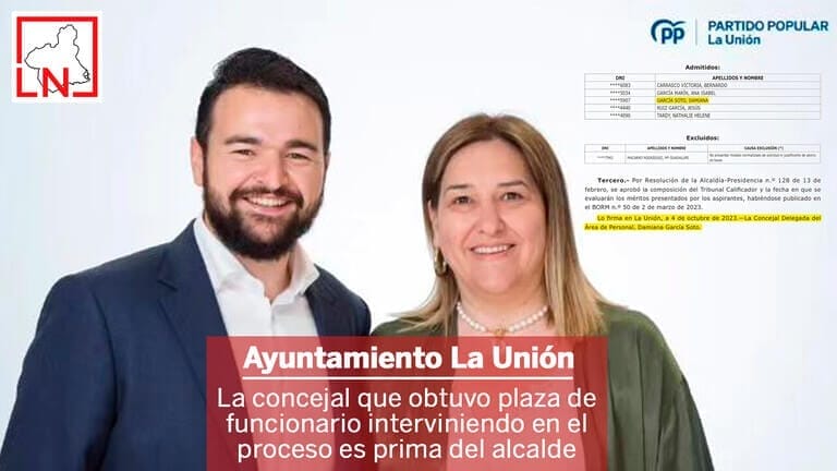 La concejal que obtuvo plaza de funcionario en La Unión interviniendo en el proceso es prima del alcalde