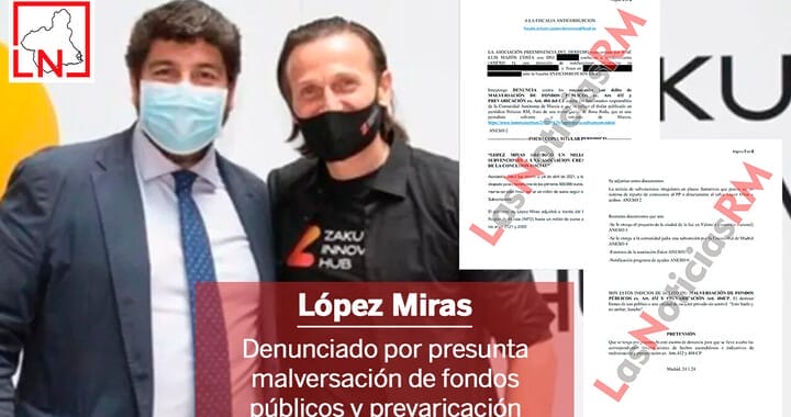 Denuncian a López Miras por presunta malversación de fondos públicos y prevaricación
