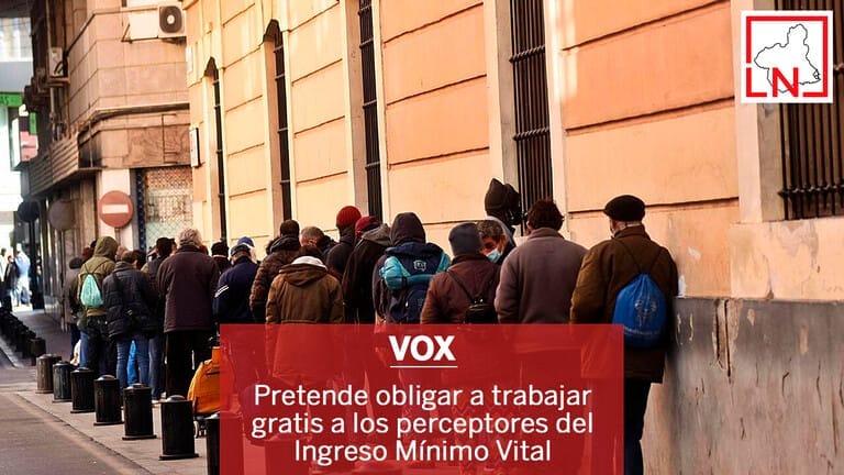 VOX pretende obligar a trabajar gratis a los perceptores del Ingreso Mínimo Vital