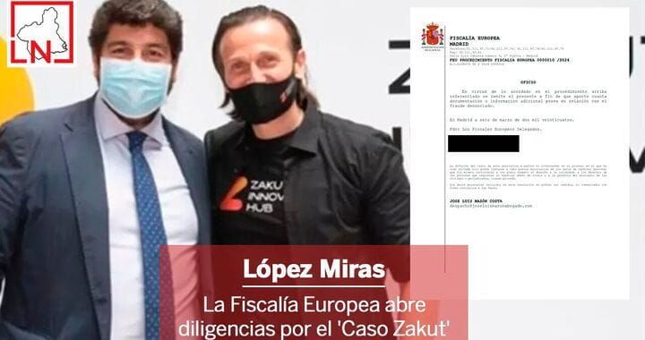 La Fiscalía Europea abre diligencias por el 'Caso Zakut' por la denuncia contra López Miras