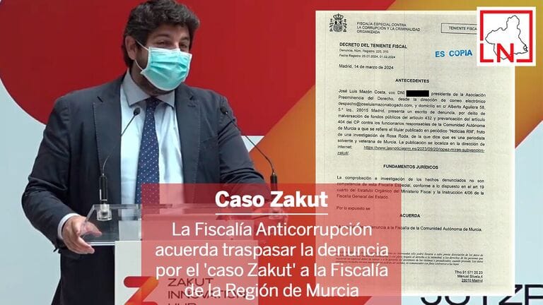 La Fiscalía Anticorrupción acuerda traspasar la denuncia por el 'caso Zakut' a la Fiscalía de la Región de Murcia
