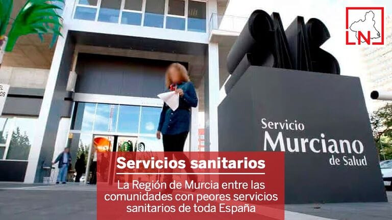 La Región de Murcia entre las comunidades con peores servicios sanitarios de toda España