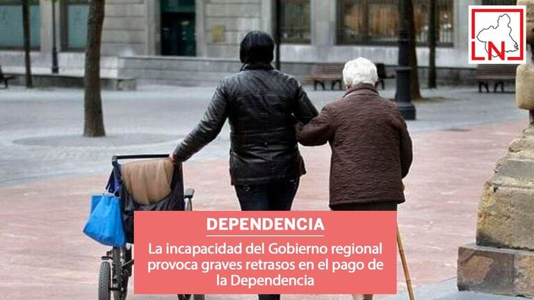 La incapacidad del Gobierno regional provoca graves retrasos en el pago de la Dependencia