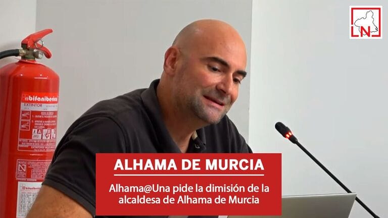 Alhama@Una pide la dimisión de la alcaldesa de Alhama de Murcia