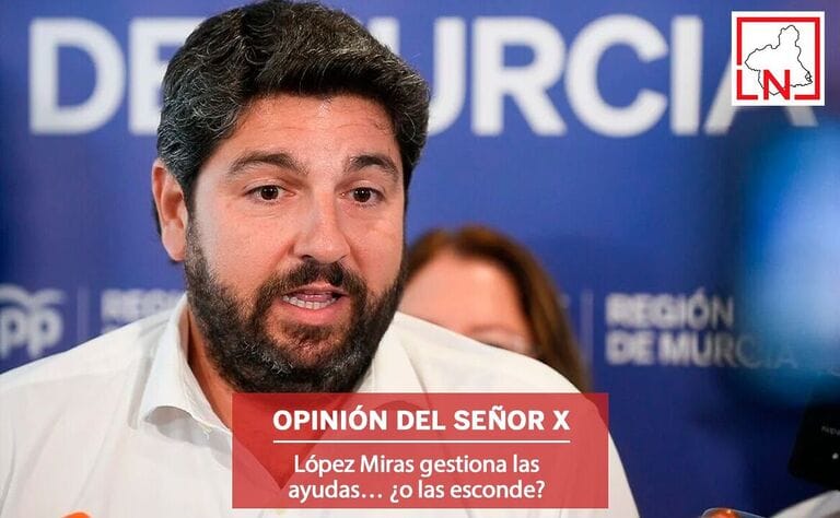 López Miras gestiona las ayudas… ¿o las esconde?