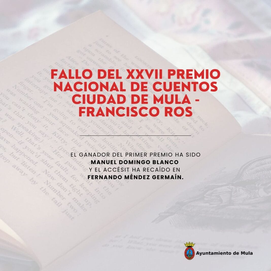 Manuel Domínguez Blanco gana el XXVII Premio Nacional de Cuentos Ciudad de Mula - Francisco Ros