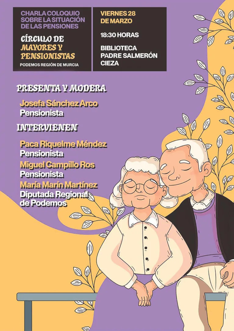 Podemos-Cieza organiza una mesa redonda sobre pensiones para defender su carácter público y digno