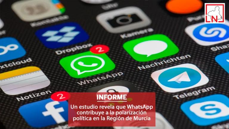 Un estudio revela que WhatsApp contribuye a la polarización política en la Región de Murcia