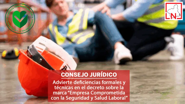 El Consejo Jurídico advierte deficiencias formales y técnicas en el decreto sobre la marca “Empresa Comprometida con la Seguridad y Salud Laboral”