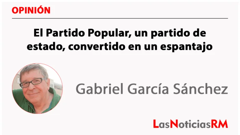 El Partido Popular, un partido de estado, convertido en un espantajo