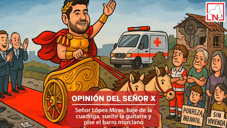 Señor López Miras, baje de la cuadriga, suelte la guitarra y pise el barro murciano