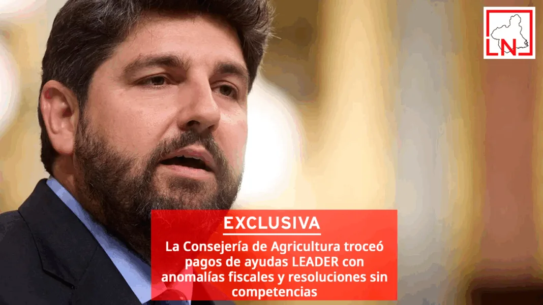 LEADER La Consejería de Agricultura troceó pagos de ayudas LEADER con anomalías fiscales y resoluciones sin competencias