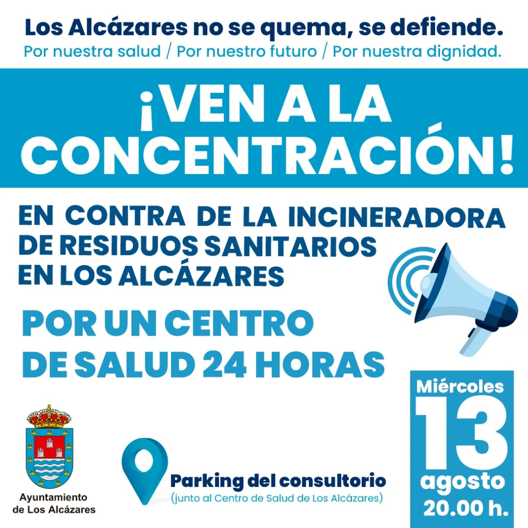 CARTEL CONCENTRACIÓN CENTRO SALUD Los Alcázares se moviliza por su salud: manifestación el 13 de agosto por un centro 24 horas y contra la incineradora de residuos sanitarios