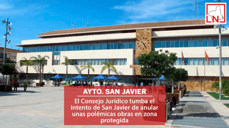 El Consejo Jurídico tumba el intento de San Javier de anular unas polémicas obras en zona protegida