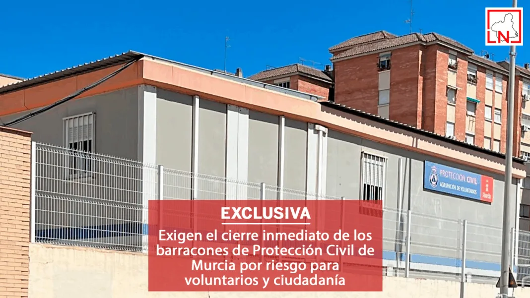 BARRACONES PROTECCIÓN CIVIL MURCIA Exigen el cierre inmediato de los barracones de Protección Civil de Murcia por riesgo para voluntarios y ciudadanía