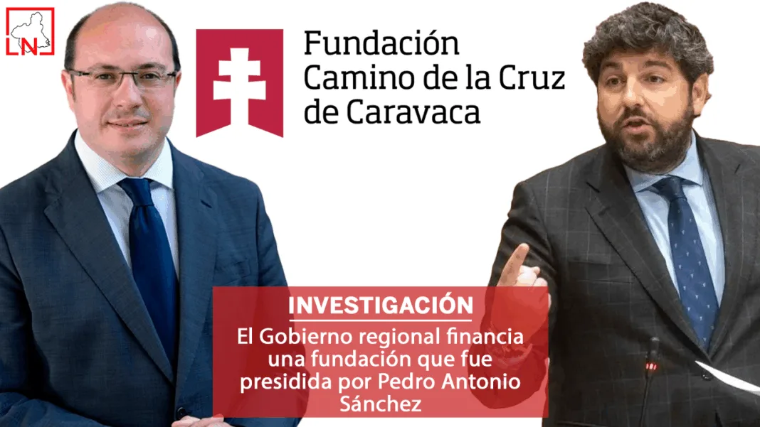 El Gobierno regional financia una fundación que fue presidida por Pedro Antonio Sánchez