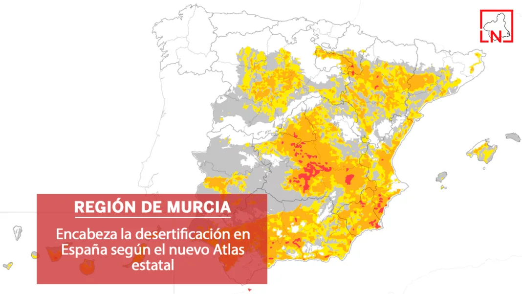 DESERTIFICACIÓN Región de Murcia encabeza la desertificación en España según el nuevo Atlas estatal