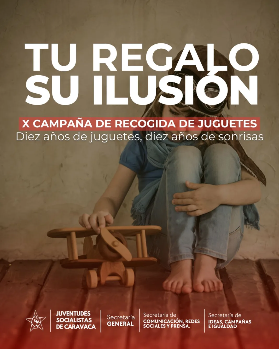 CARTEL CAMPAÑA DE JUGUETES Las Juventudes Socialistas de Caravaca celebran el décimo aniversario de su Campaña de Recogida de Juguetes Solidaria