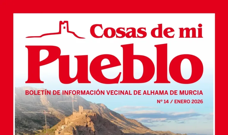El PSOE de Alhama hace balance del primer año de gobierno en su boletín ‘Cosas de mi Pueblo’