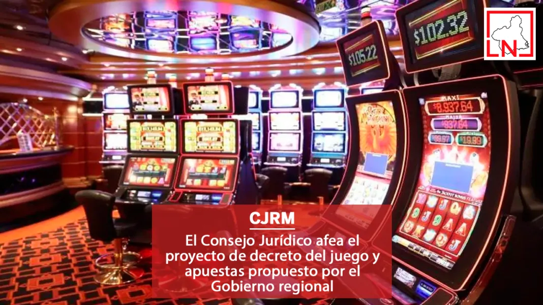 El Consejo Jurídico afea el proyecto de decreto del juego y apuestas propuesto por el Gobierno regional