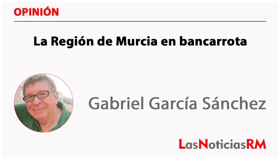 La Región de Murcia en bancarrota