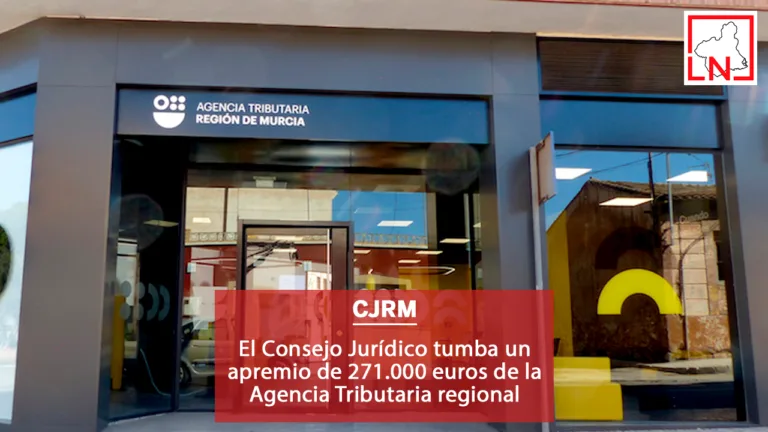 El Consejo Jurídico tumba un apremio de 271.000 euros de la Agencia Tributaria regional