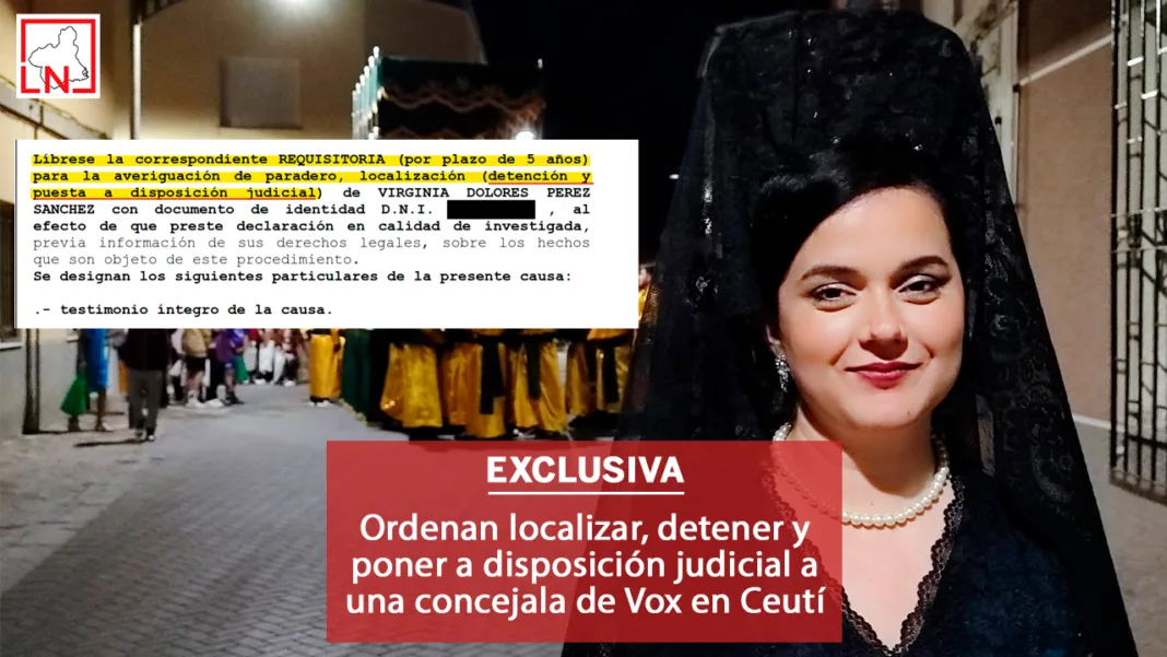 Ordenan localizar, detener y poner a disposición judicial a una concejala de Vox en Ceutí