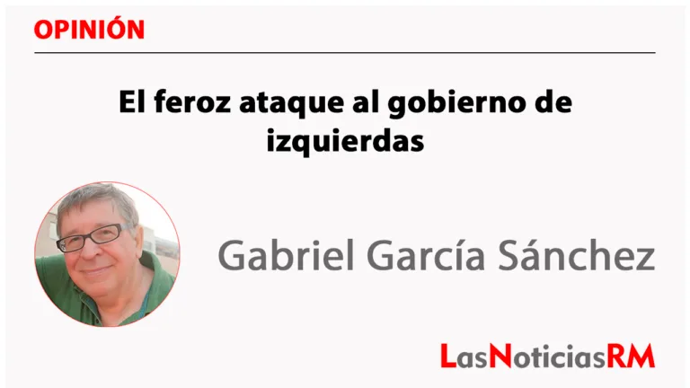 El feroz ataque al gobierno de izquierdas