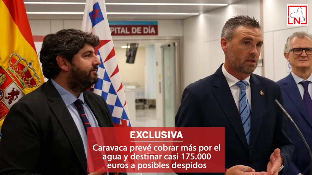 Caravaca prevé cobrar más por el agua y destinar casi 175.000 euros a posibles despidos Caravaca prevé cobrar más por el agua y destinar casi 175.000 euros a posibles despidos